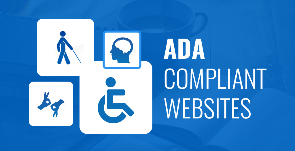 The Basics of ADA Compliance for Your Business Website